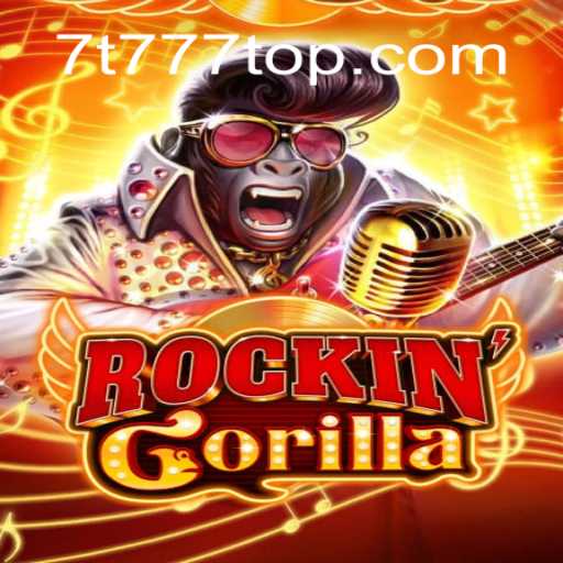 Explore as Aventuras de 'RockinGorilla' em 7t777.com